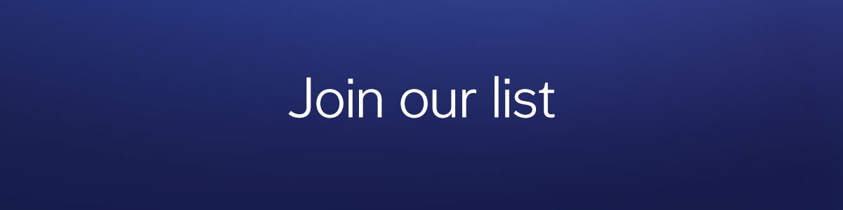 Join Our list